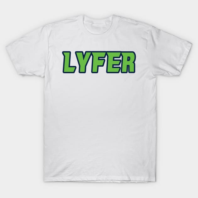 Seattle LYFER!!! T-Shirt by OffesniveLine